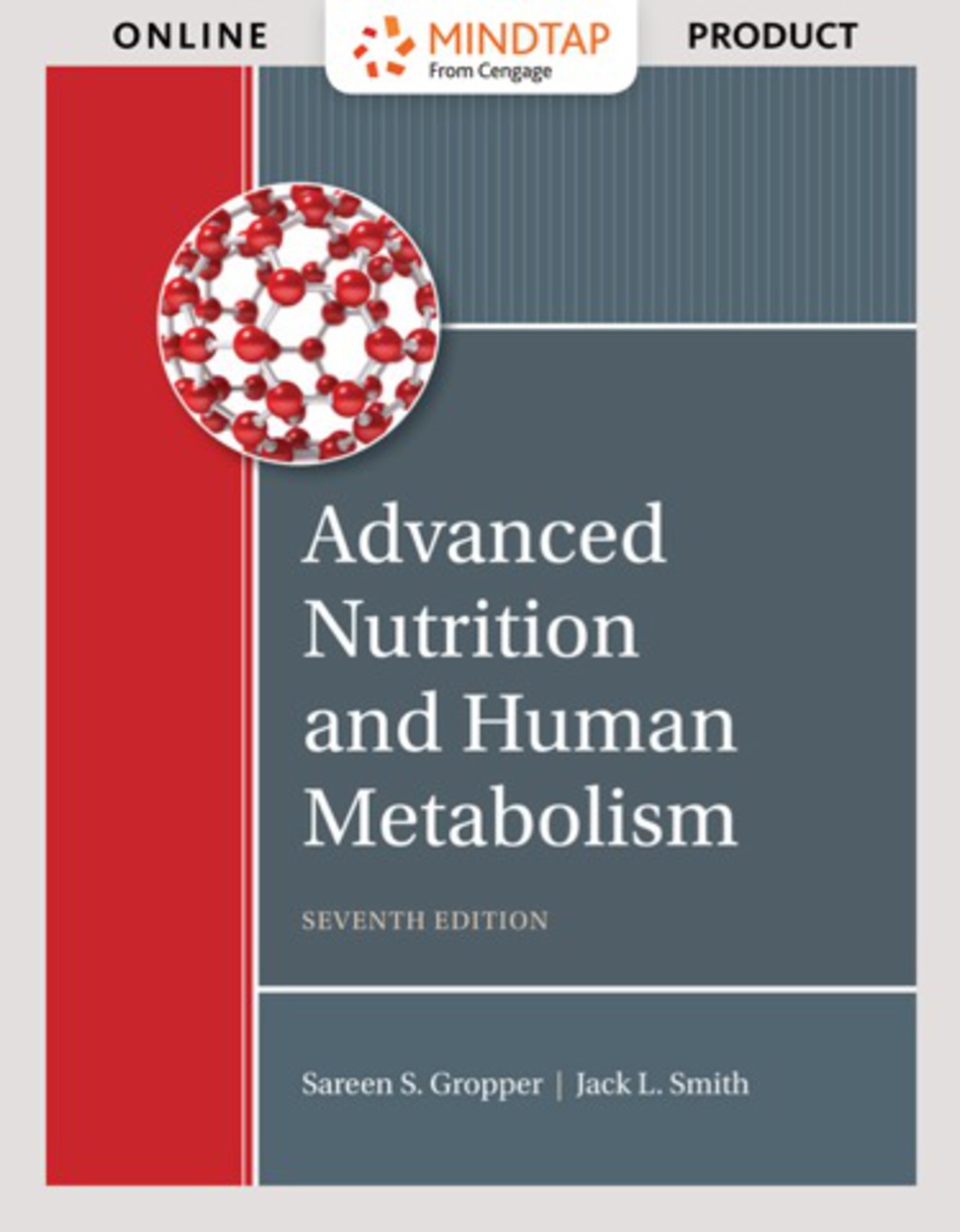 MindTap Nutrition for Gropper/Smith's Advanced Nutrition and Human Metabolism, 7th Edition, [Instant Access], 1 term (6 months) 7th Edition â€“ PDF/EPUB Version Downloadable